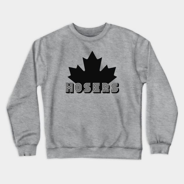 Hosers (Black) Crewneck Sweatshirt by Roufxis